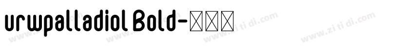 urwpalladiol Bold字体转换
